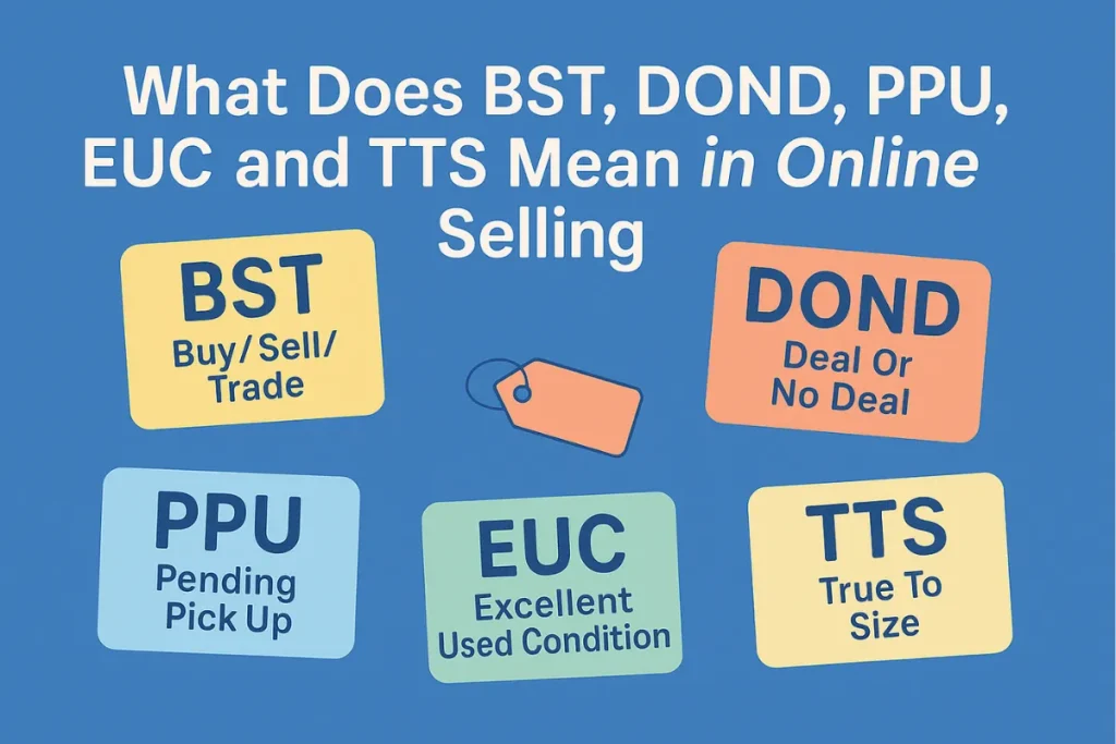 Infographic showing the abbreviations BST, DOND, PPU, EUC, and TTS with their meanings for online selling conditions.