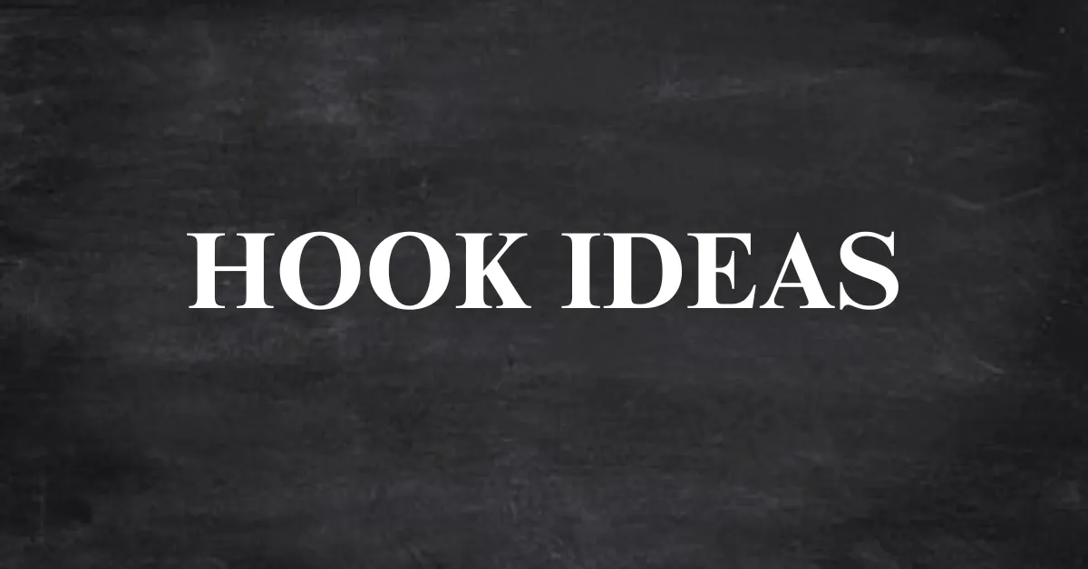 Hook Ideas